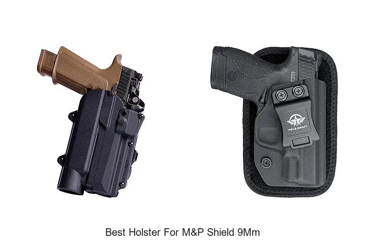 Top 12 Best Holster For M&P Shield 9mm You Can’t Miss