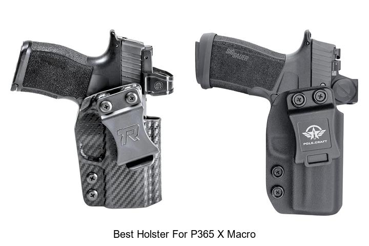 Top 12 Best Holster for P365 X Macro You Can’t Miss