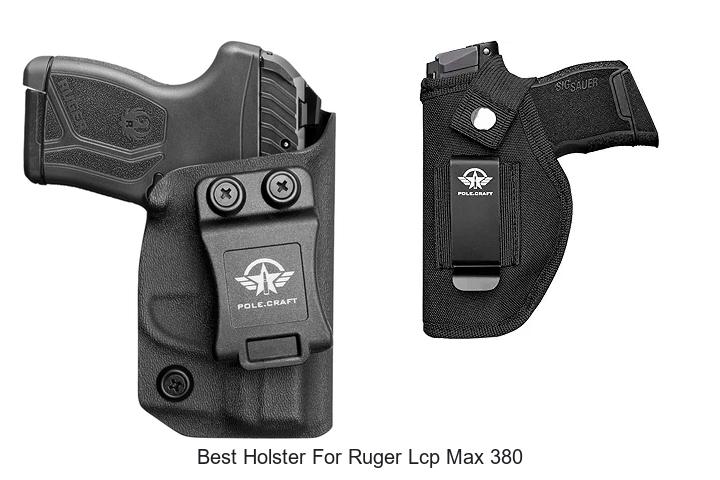 Top 12 Best Holster for Ruger LCP Max 380 You Need Now