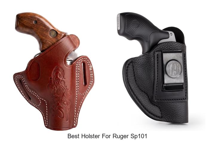 Top 12 Best Holster For Ruger SP101 You Can’t Miss