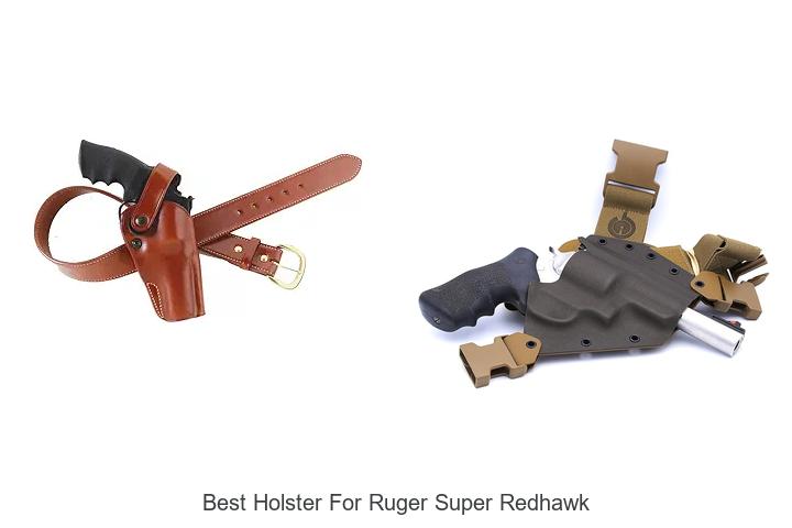 Top 12 Best Holster for Ruger Super Redhawk You Must See