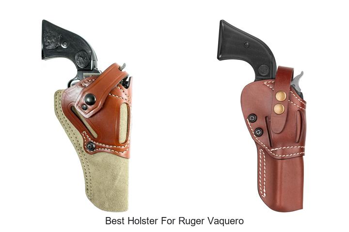 Top 12 Best Holster For Ruger Vaquero You Can’t Miss