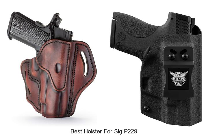 Top 12 Best Holster for Sig P229 You Can’t Miss Today