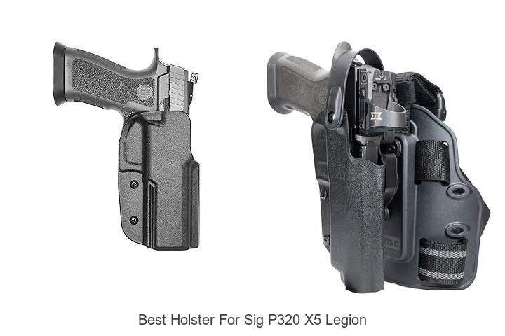 Top 12 Best Holster for Sig P320 X5 Legion You Need Now