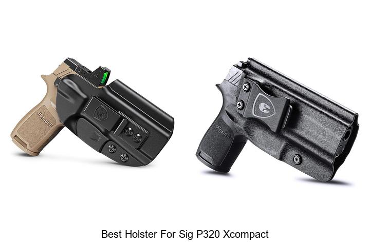Top 12 Best Holster for Sig P320 Xcompact You Need Now