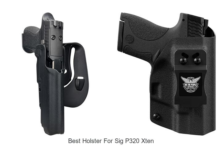 Top 12 Best Holster for Sig P320 XTen You Must Try Now