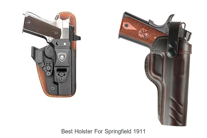 Top 12 Best Holster For Springfield 1911 You Must Own Now