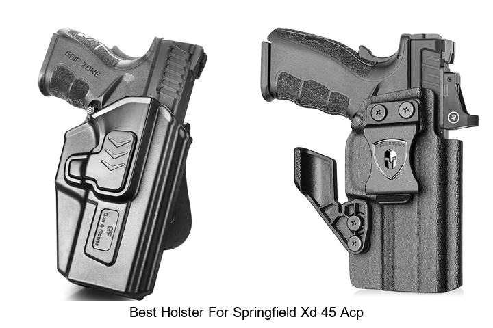Top 12 Best Holster for Springfield XD 45 ACP You Need Now