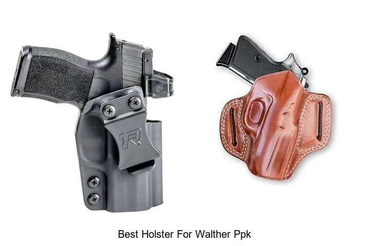 Top 12 Best Holster For Walther PPK You Can’t Miss!