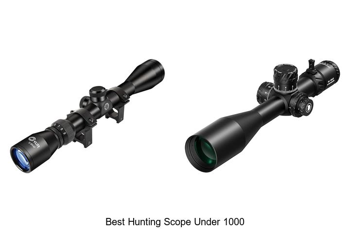 Top 12 Best Hunting Scope Under 1000 That Hunters Swear By