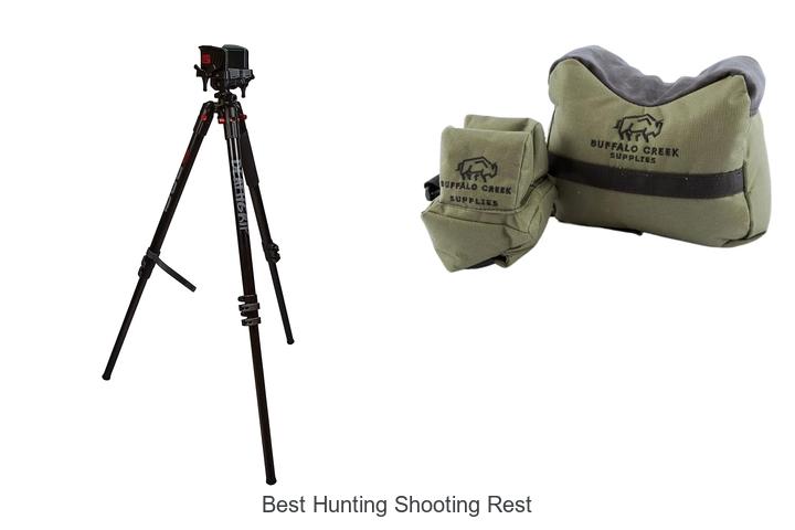 Top 12 Best Hunting Shooting Rest That Boost Accuracy Fast