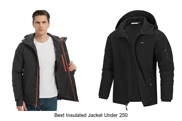 Top 12 Best Insulated Jacket Under 250 You Can’t Miss