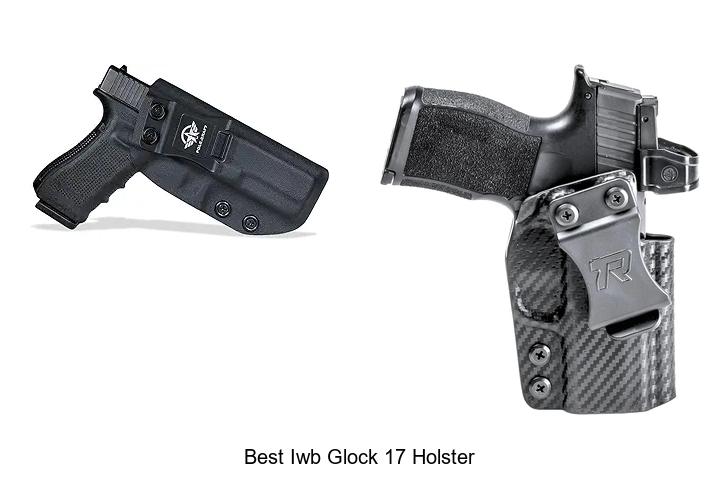 Top 12 Best IWB Glock 17 Holster You Can’t Miss Today