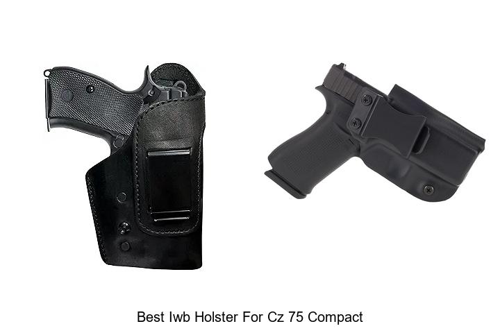 Top 12 Best IWB Holster For CZ 75 Compact You Need Now!