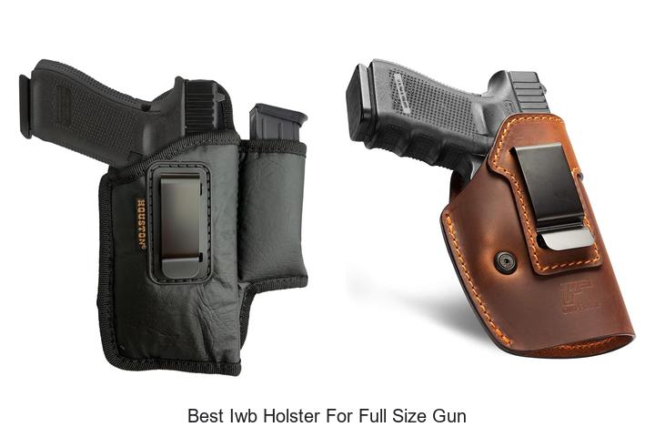 Top 12 Best IWB Holster For Full Size Gun You Must Try