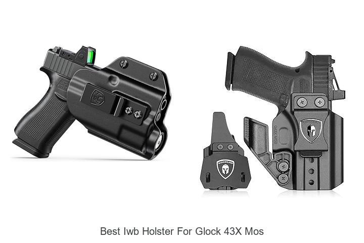 Top 12 Best IWB Holster For Glock 43X MOS You Can’t Miss