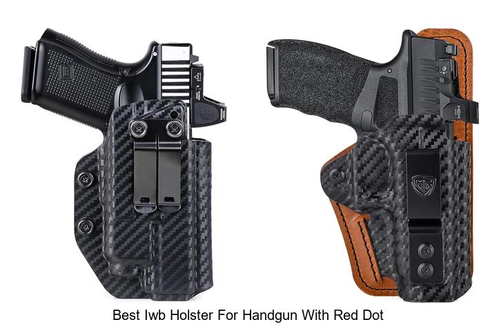 Top 10 Best IWB Holster For Handgun With Red Dot You Need!