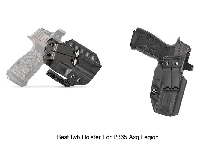 Top 12 Best IWB Holster For P365 AXG Legion You Need Now