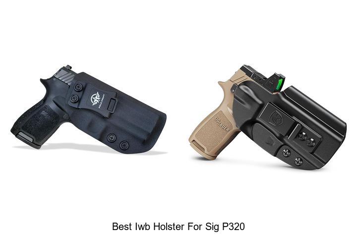 Top 12 Best IWB Holster for Sig P320 You Can’t Miss