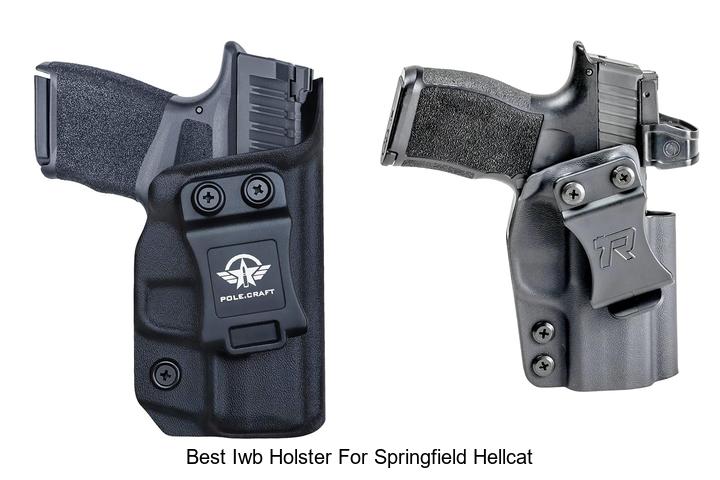 Top 12 Best IWB Holster For Springfield Hellcat You Need!