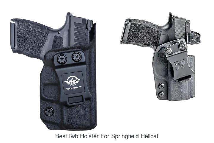 Top 12 Best IWB Holster for Springfield Hellcat – Must See!