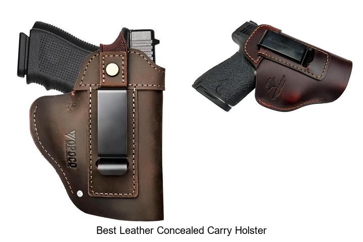 Top 12 Best Leather Concealed Carry Holster Hacks Revealed!