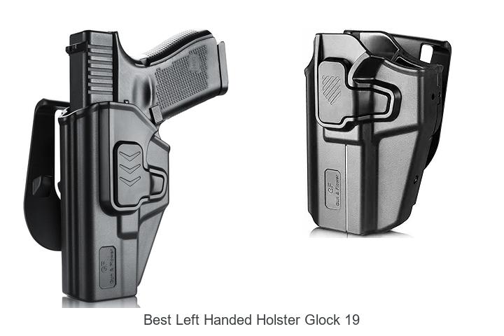 Top 12 Best Left Handed Holster Glock 19 You Need Now