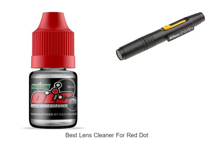 Top 12 Best Lens Cleaner For Red Dot That Will Amaze You