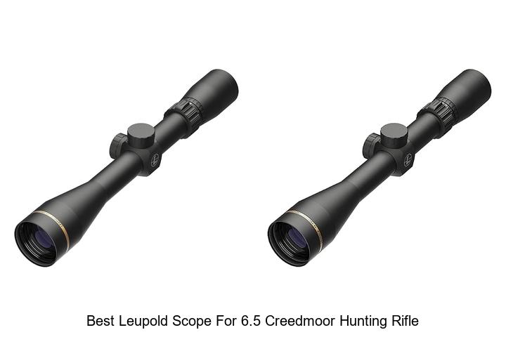 Top 12 Best Leupold Scope for 6.5 Creedmoor Hunting Rifle Revealed