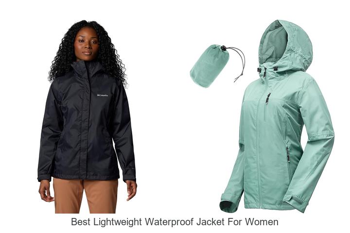 Top 12 Best Lightweight Waterproof Jacket For Women Revealed