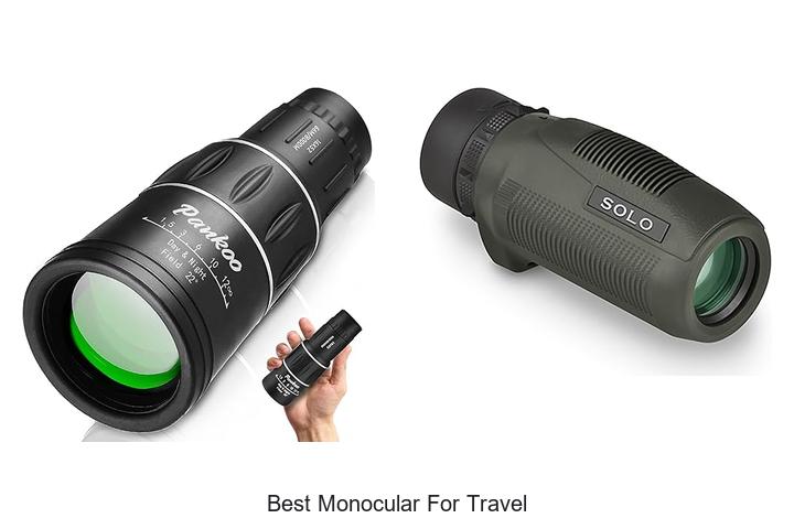 Top 12 Best Monocular For Travel You Can’t Miss Today