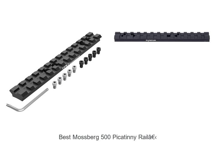 Top 10 Best Mossberg 500 Picatinny Rail You Need Now!