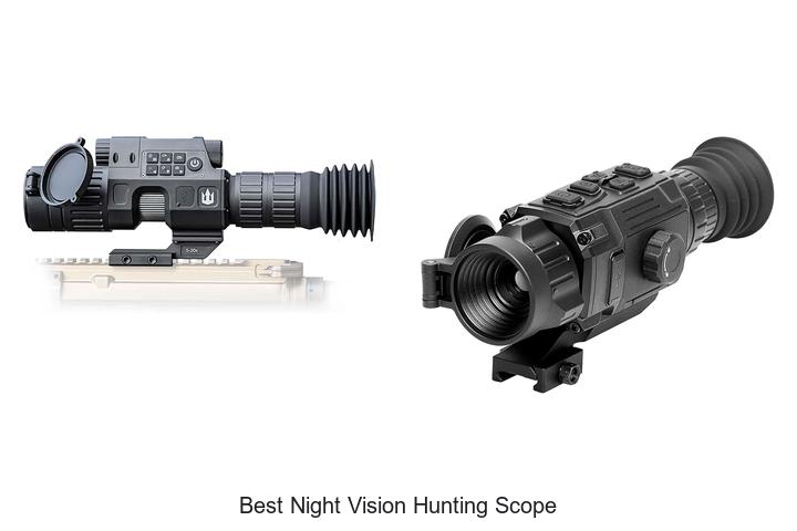 Top 12 Best Night Vision Hunting Scope You Can’t Miss