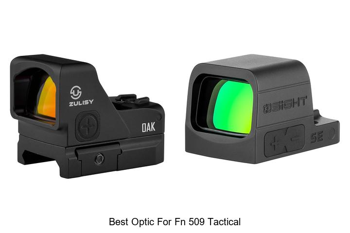 Top 10 Best Optic for FN 509 Tactical You Can’t Miss