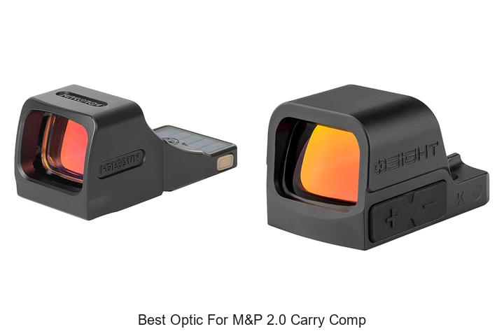 Top 10 Best Optic for M&P 2.0 Carry Comp That Dominate