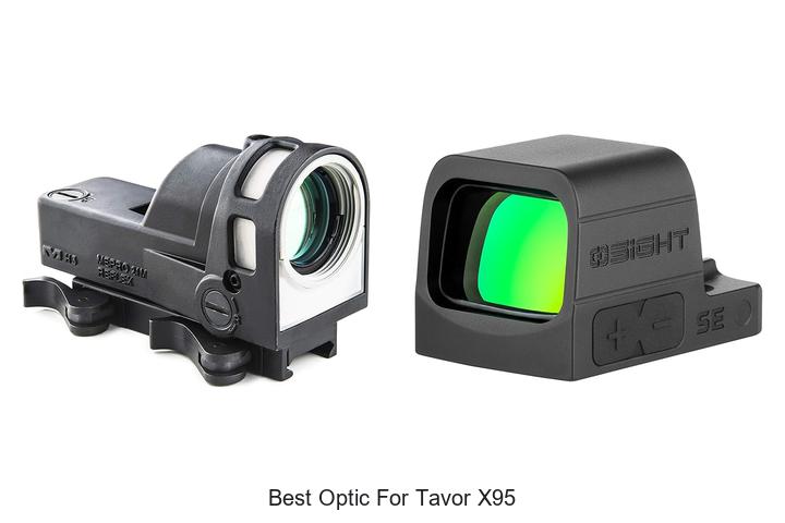 Top 10 Best Optic For Tavor X95 You Can’t Miss!