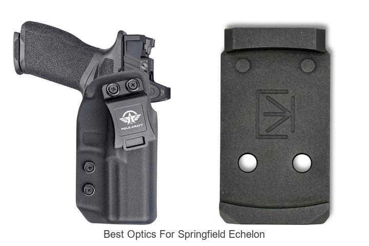 Top 10 Best Optics For Springfield Echelon You Can’t Miss!