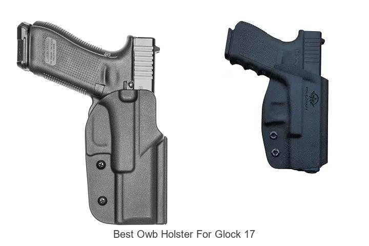 Top 12 Best OWB Holster for Glock 17 You Must See Now