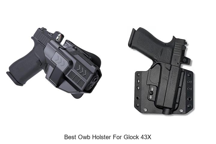 Top 12 Best OWB Holster For Glock 43X You Need Today
