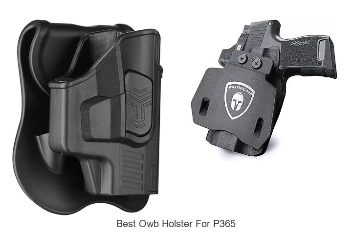 Top 12 Best OWB Holster For P365 You Can’t Miss!