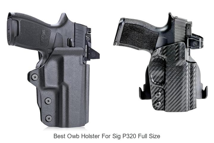 Top 12 Best OWB Holster For Sig P320 Full Size You Need