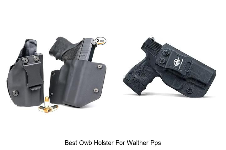 Top 12 Best OWB Holster for Walther PPS You Can’t Miss!