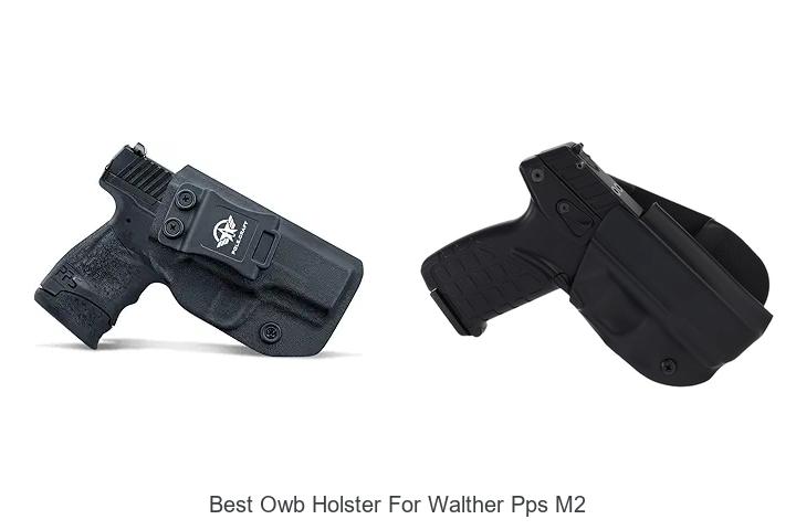 Top 12 Best OWB Holster For Walther PPS M2 You Need Now
