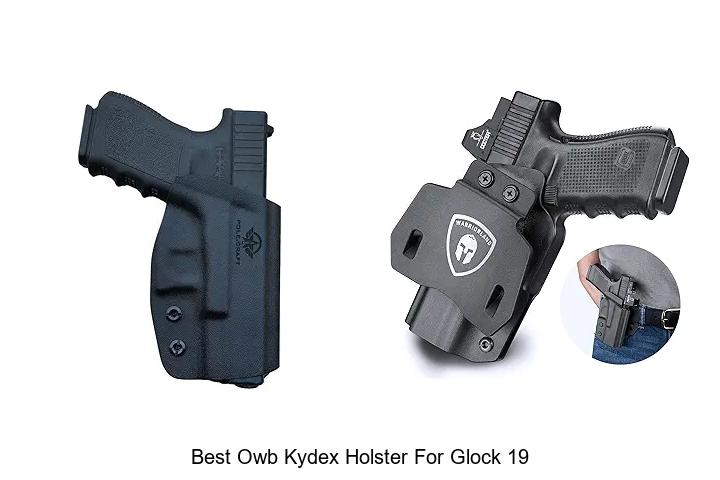 Top 12 Best OWB Kydex Holster for Glock 19 You Need Now!