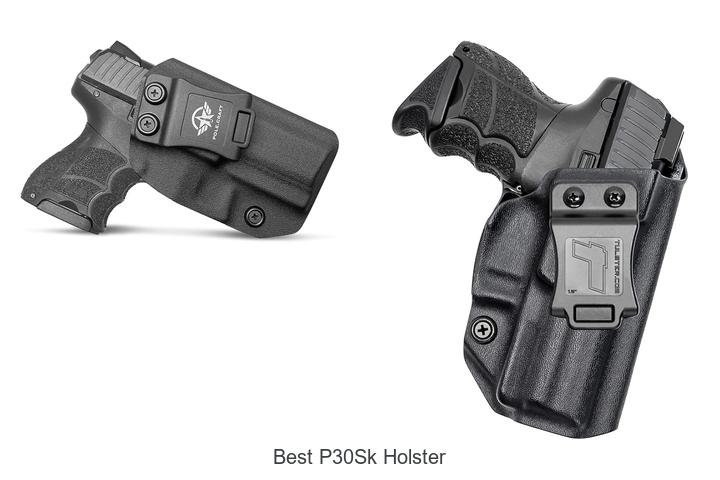 Top 12 Best P30SK Holster You Can’t Miss Today!