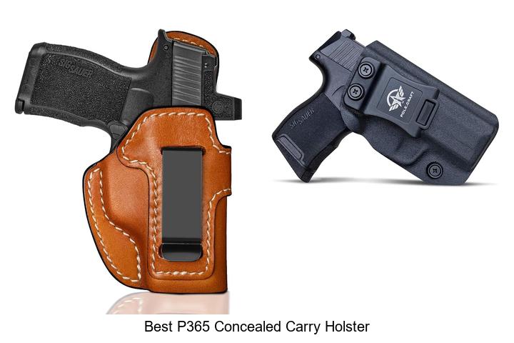 Top 12 Best P365 Concealed Carry Holster You Need Now