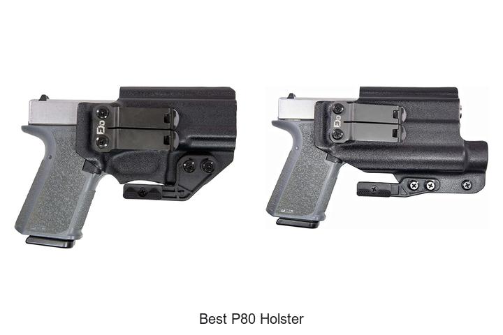 Top 12 Best P80 Holster You Can’t Miss Today