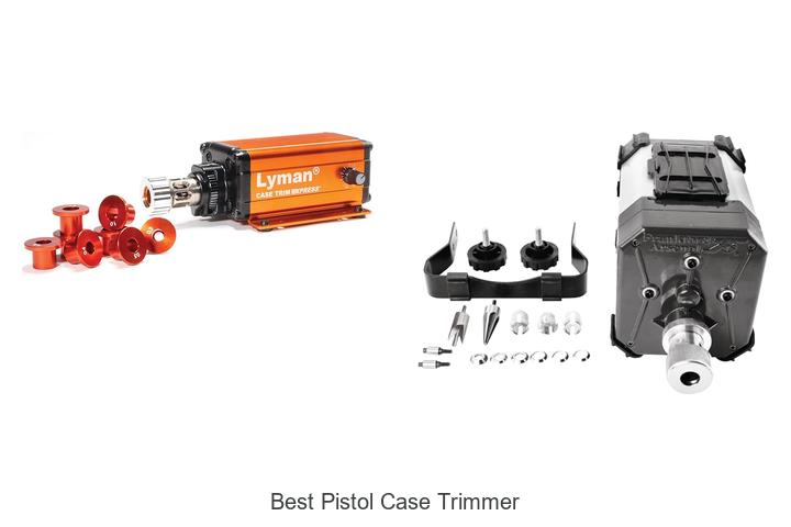 Top 12 Best Pistol Case Trimmer You Can’t Miss Now