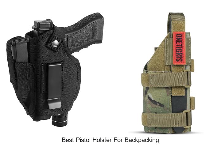 Top 12 Best Pistol Holster for Backpacking You Need Now