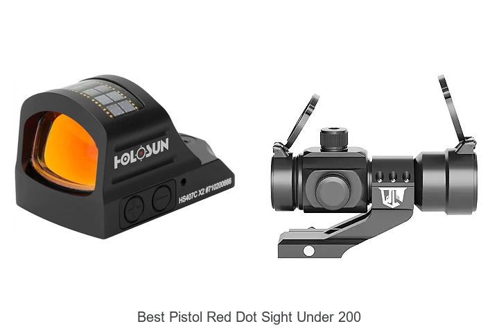 Top 12 Best Pistol Red Dot Sight Under 200 You’ll Love!